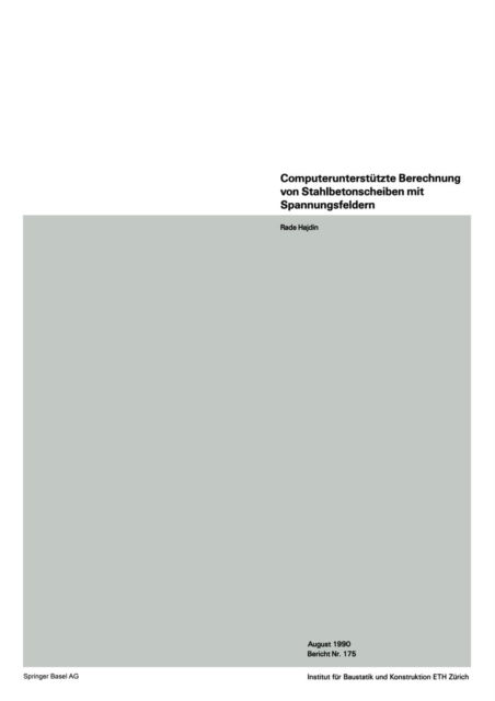 Cover for R. Hajdin · Computeruntersta1/4tzte Berechnung Von Stahlbetonscheiben Mit Spannungsfeldern (Paperback Book) (1990)