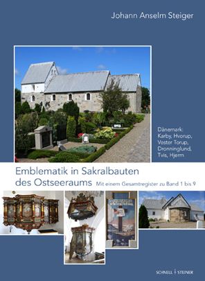 Cover for Johann Anselm Steiger · Emblematik in Sakralbauten des Ostseeraums : Bd. 8 : Danemark (Book) (2022)