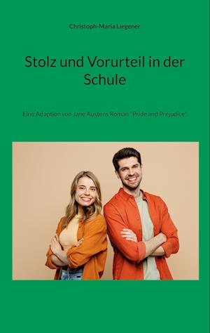 Cover for Christoph-Maria Liegener · Stolz und Vorurteil in der Schule (Book) (2025)