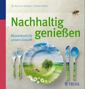 Cover for Karl von Koerber · Nachhaltig genießen (Paperback Book) (2012)