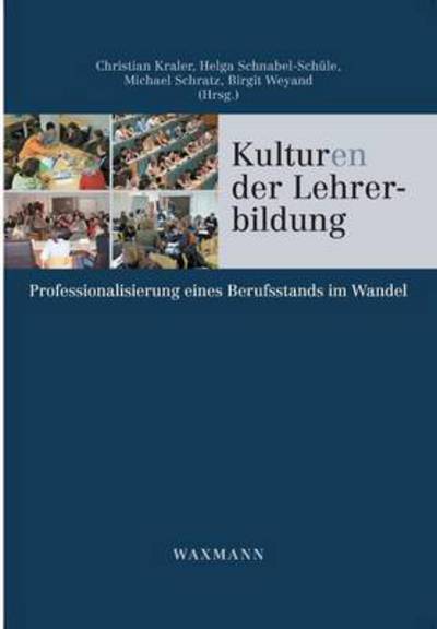 Cover for Christian Kraler · Kulturen Der Lehrerbildung (Pocketbok) (2014)