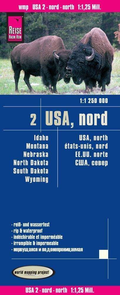 Cover for Reise Know-How · USA 2 North (1:1.250.000): Idaho, Montana, Wyoming, North Dakota, South Dakota, Nebraska (Landkart) (2015)