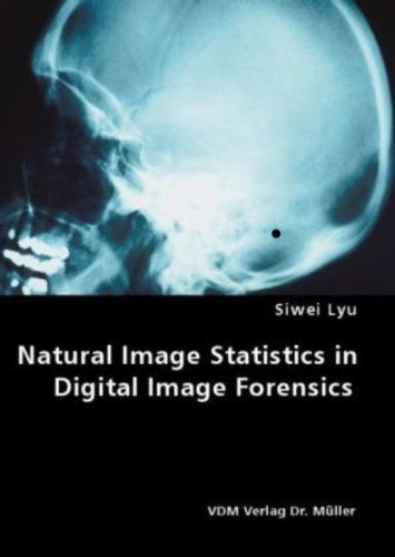 Cover for Siwei Lyu · Natural Image Statistics in Digital Image Forensics (Paperback Book) (2008)