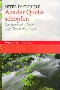 Cover for Peter Dyckhoff · Topos TB.753 Dyckhoff.Aus der Quelle (Book)