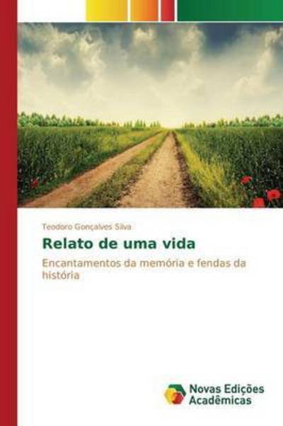 Cover for Silva · Relato de uma vida (Bog) (2015)