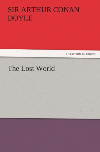 Cover for Sir Arthur Conan Doyle · The Lost World (Tredition Classics) (Pocketbok) (2011)