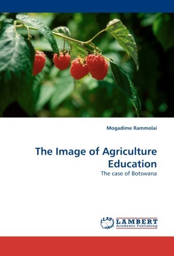 Cover for Mogadime Rammolai · The Image of Agriculture Education: the Case of Botswana (Paperback Bog) (2010)