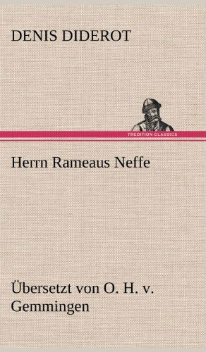 Cover for Denis Diderot · Herrn Rameaus Neffe. Ubersetzt Von O. H. V. Gemmingen (Hardcover Book) [German edition] (2012)