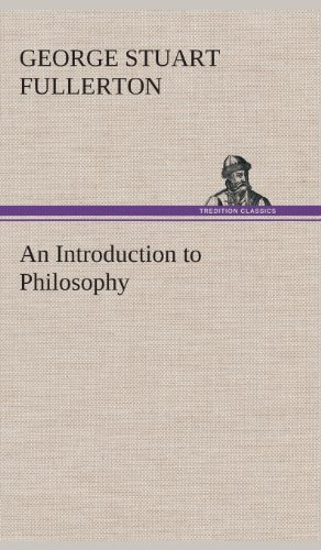 Cover for George Stuart Fullerton · An Introduction to Philosophy (Hardcover Book) (2013)