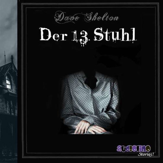 Cover for Dave Shelton · CD Der 13.Stuhl (CD) (2019)