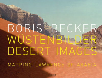 Cover for Boris Becker · Wüstenbilder / Desert Images (Hardcover Book) (2011)