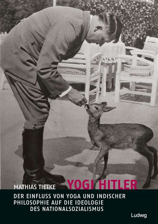 Cover for Mathias Tietke · Yogi Hitler - Der Einfluss von Yoga und indischer Philosophie auf die Ideologie des Nationalsozialismus (Paperback Book) (2021)