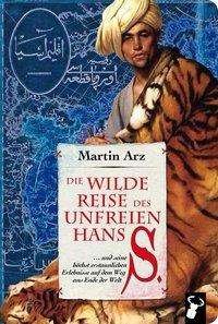 Cover for Arz · Die wilde Reise des unfreien Herrn (Bok)