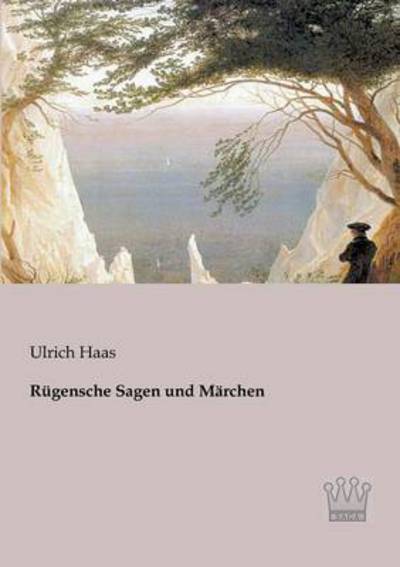 Cover for Ulrich Haas · Ruegensche Sagen Und Maerchen (Paperback Book) [German edition] (2013)