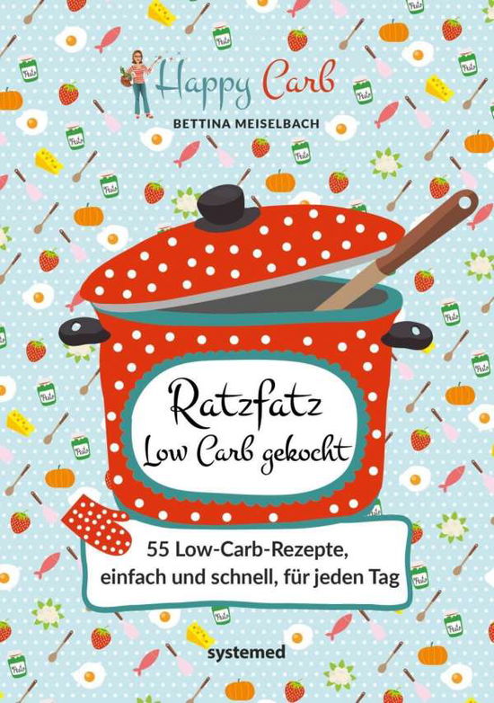 Cover for Meiselbach · Happy Carb: Ratzfatz Low Car (Book)