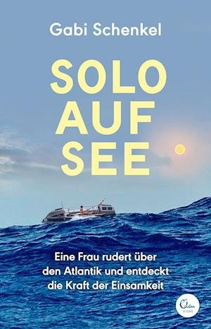 Cover for Gabi Schenkel · Solo auf See (Paperback Book) (2022)