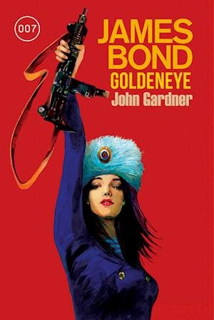 Cover for John Gardner · James Bond: GoldenEye (Der Roman zum Filmklassiker) (Book) (2024)