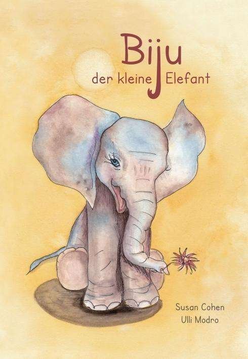 Biju - der kleine Elefant - Cohen - Livros -  - 9783990579534 - 