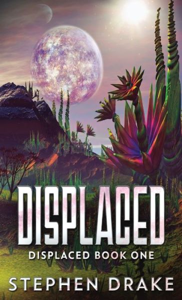 Cover for Stephen Drake · Displaced (Innbunden bok) (2021)