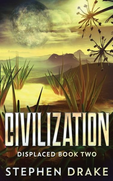 Cover for Stephen Drake · Civilization (Hardcover Book) (2021)