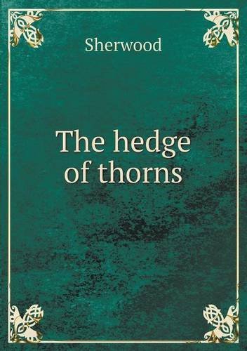 Cover for Sherwood · The Hedge of Thorns (Paperback Book) (2013)