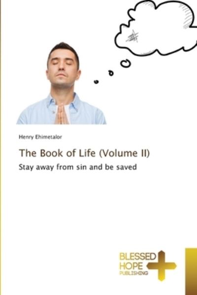 Cover for Henry Ehimetalor · The Book of Life (Volume II) (Pocketbok) (2021)