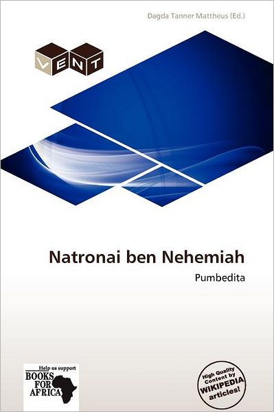 Natronai ben Nehemiah - Dagda Tanner Mattheus - Books - Vent - 9786138569534 - November 9, 2011