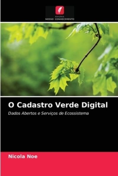 Cover for Noe · O Cadastro Verde Digital (N/A) (2021)