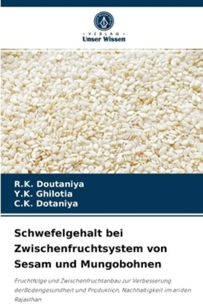 Cover for R K Doutaniya · Schwefelgehalt bei Zwischenfruchtsystem von Sesam und Mungobohnen (Paperback Book) (2021)