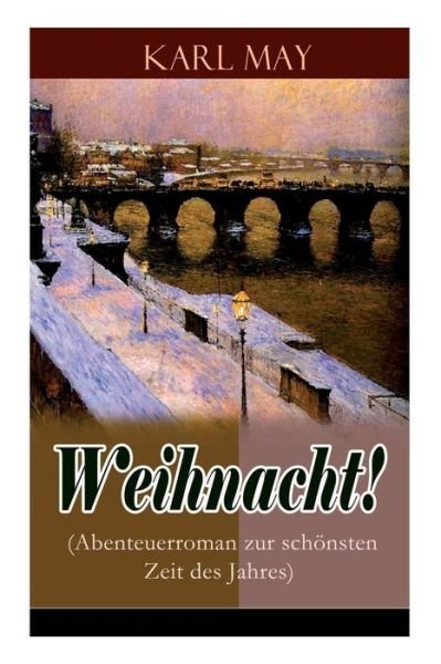 Cover for Karl May · Weihnacht! (Abenteuerroman zur schoensten Zeit des Jahres) (Paperback Book) (2018)