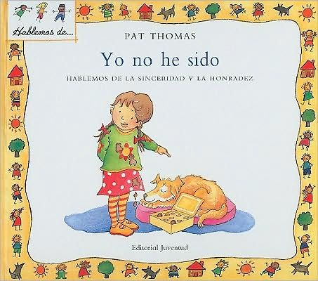 Cover for Pat Thomas · Yo No He Sido/ It Wasn't Me (Hardcover Book) [Spanish edition] (2008)