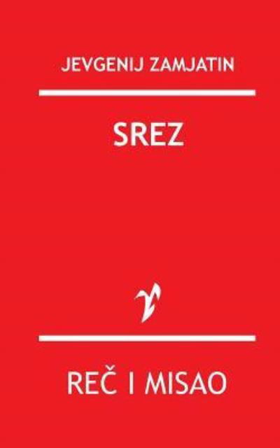 Cover for Jegenij Zamjatin · Srez (Paperback Book) (2015)