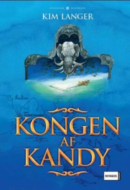 Cover for Kim Langer · Kongen af Kandy (Inbunden Bok) [1:a utgåva] (2006)