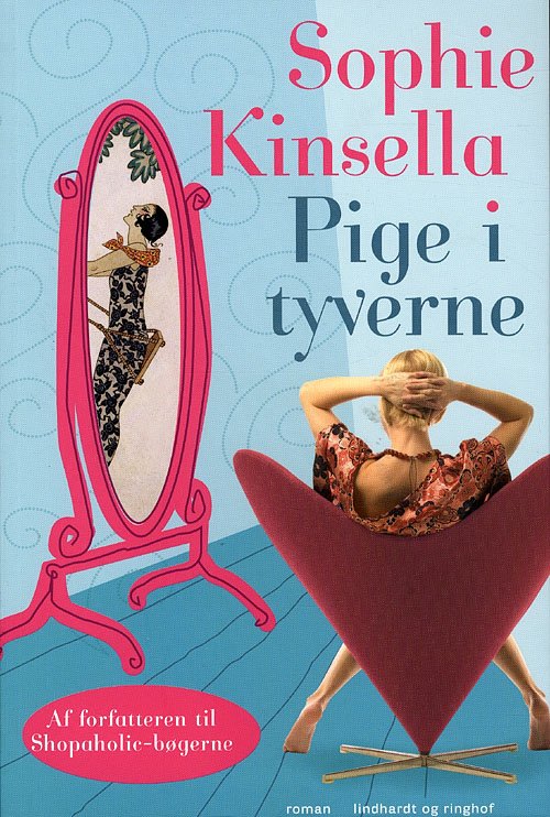 Cover for Sophie Kinsella · Pige i tyverne (Sewn Spine Book) [1st edition] (2009)