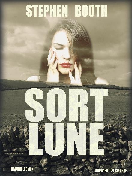 Cover for Stephen Booth · Sort lune (Sewn Spine Book) [2e uitgave] (2017)