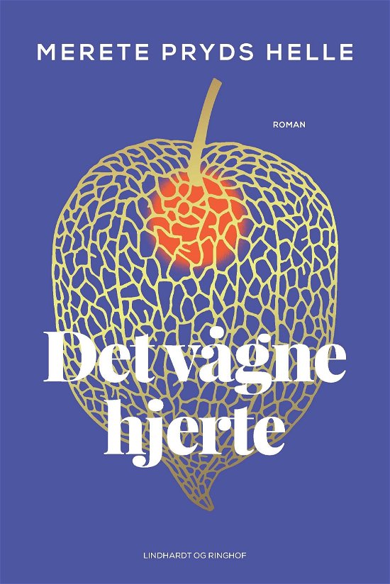Cover for Merete Pryds Helle · Det vågne hjerte (Gebundesens Buch) [1. Ausgabe] (2022)