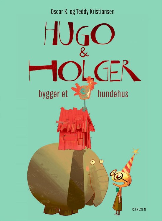 Cover for Oscar K · Hugo og Holger: Hugo &amp; Holger bygger et hundehus (Bound Book) [1º edição] (2022)