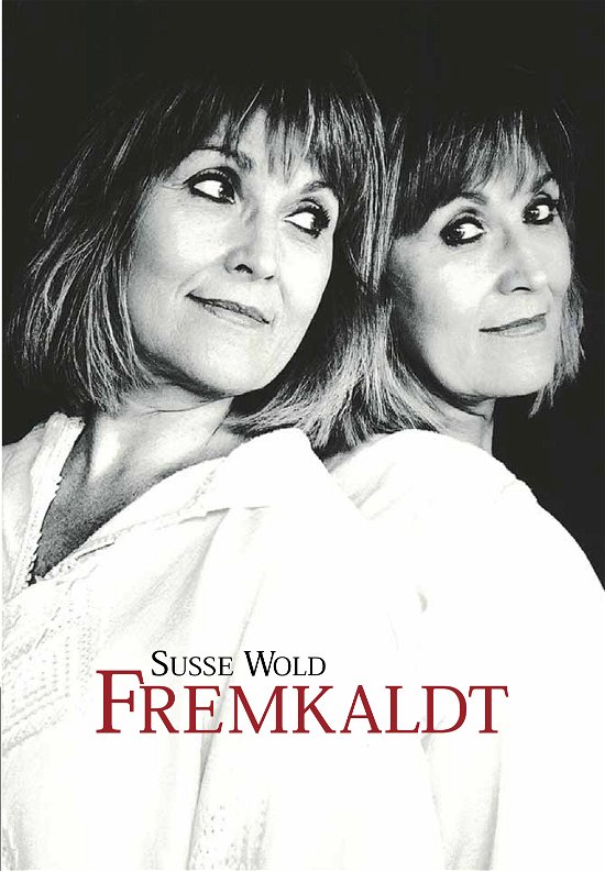 Cover for Susse Wold · Fremkaldt (Gebundenes Buch) [4. Ausgabe] (2018)