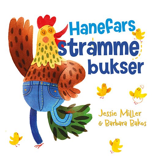 Hanefars stramme bukser - Jessie Miller - Bøker - Legind - 9788771557534 - 7. oktober 2019