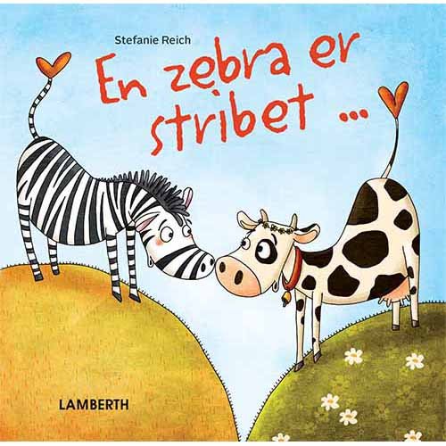 En zebra er stribet - Stefanie Reich - Books - Lamberth - 9788771614534 - November 15, 2017