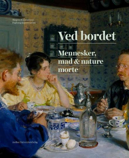 Cover for Lise Bek, Tine Nielsen Fabienke, Mette Bøgh Jensen, Caroline Nyvang, Gertrud Øllgaard · Ved bordet (Bound Book) [1. wydanie] (2017)