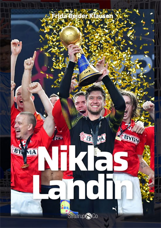 Maxi: Niklas Landin - Frida Bejder Klausen - Kirjat - Straarup & Co - 9788775492534 - torstai 15. huhtikuuta 2021