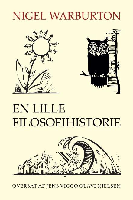 En lille filosofihistorie - Nigel Warburton - Bøker - Herreværelset - 9788792660534 - 10. mars 2017