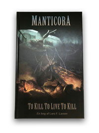 Cover for Manticora · To Kill to Live to Kill (Paperback) (Book) (2018)