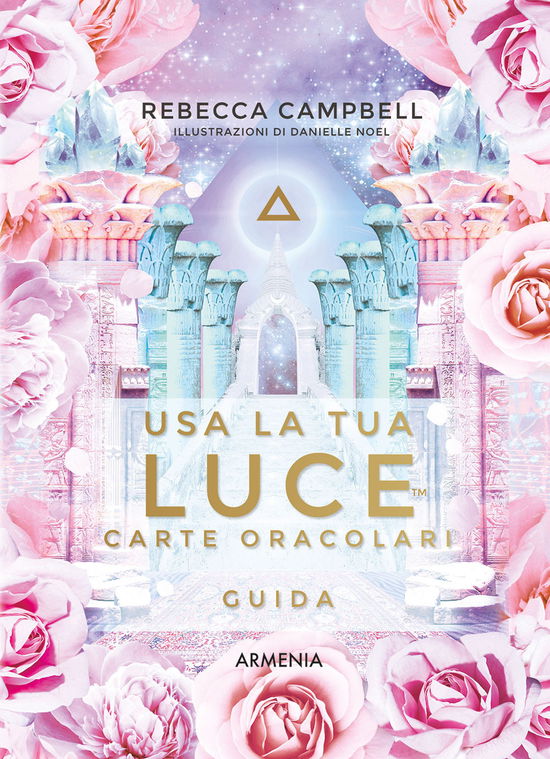 Usa La Tua Luce. Carte Oracolari. Guida. Con 44 Carte - Rebecca Campbell - Books -  - 9788834441534 - 