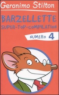 Cover for Geronimo Stilton · Barzellette. Super-Top-Compilation. Ediz. Illustrata #04 (Bog)