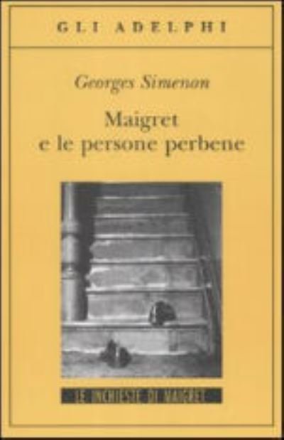 Cover for Georges Simenon · Maigret E Le Persone Perbene (Bog) (2008)