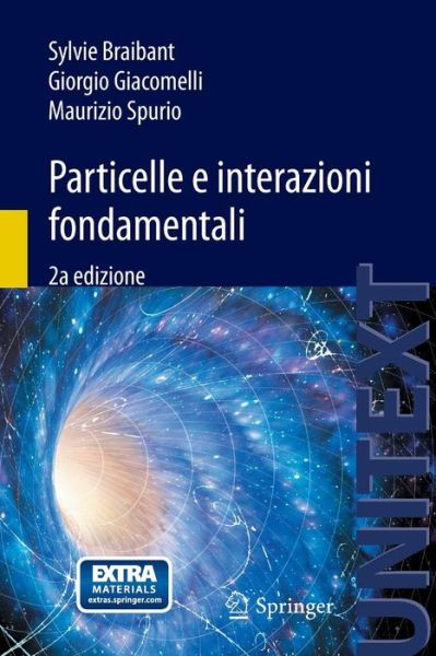 Sylvie Braibant · Particelle e interazioni fondamentali (Book) [2nd 2012 edition] (2012)