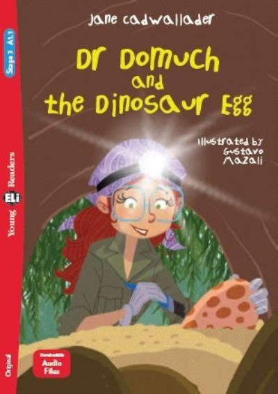 Cover for Jane Cadwallader · Young ELI Readers - English: Dr Domuch and the Dinosaur Egg + downloadable audio (Paperback Book) (2021)