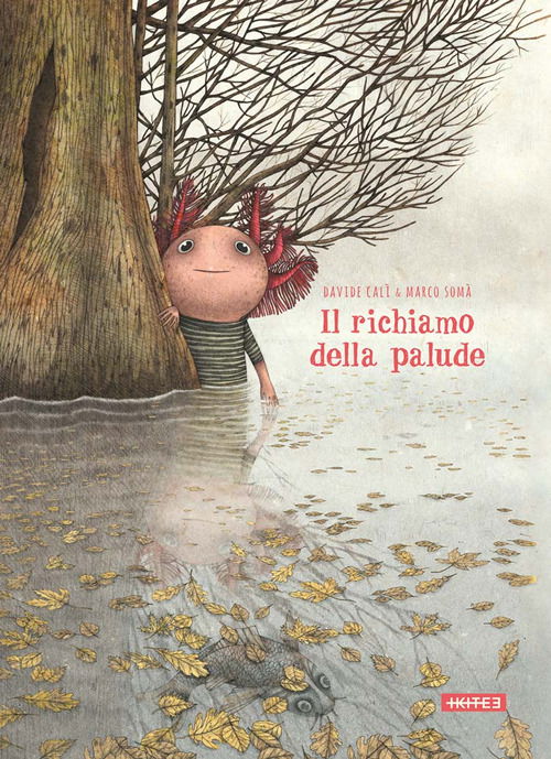 Il Richiamo Della Palude. Ediz. A Colori - Davide Calì - Books -  - 9788867450534 - 